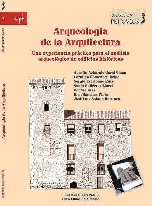 Publicación «Arqueología de la Arquitectura. Una experiencia práctica para el análisis arqueológico de edificios históricos»